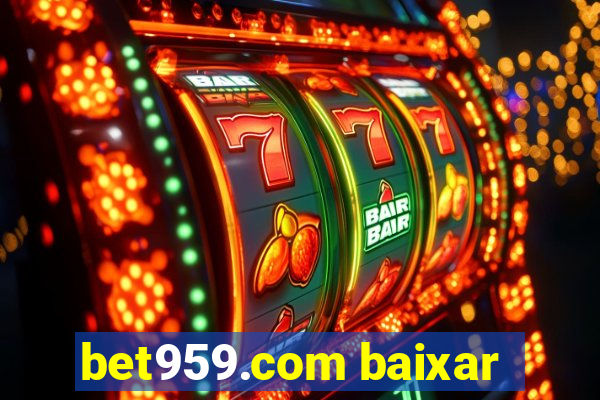 bet959.com baixar